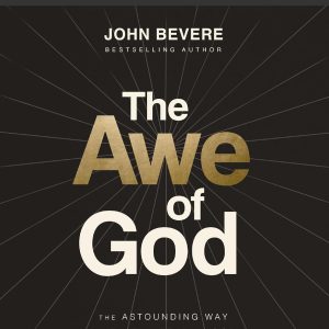 The Awe of God Bible Study Guide plus Streaming Video: The Astounding Way a Healthy Fear of God Transforms Your Life Paperback – March 7, 2023